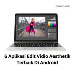6 Aplikasi Edit Vidio Aesthetik Terbaik Di Android