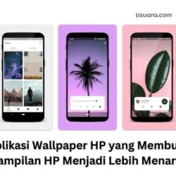 Aplikasi Wallpaper HP yang Membuat Tampilan HP Menjadi Lebih Menarik